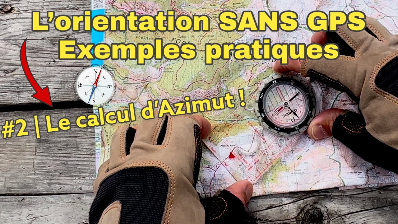 L’orientation SANS GPS, exemples pratiques  | #2 Le calcul d’Azimut !