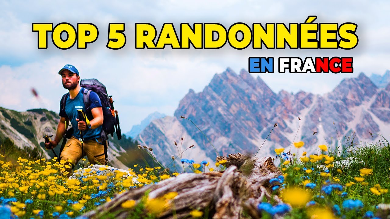 TOP 5 RANDONNÉES en FRANCE 🇫🇷