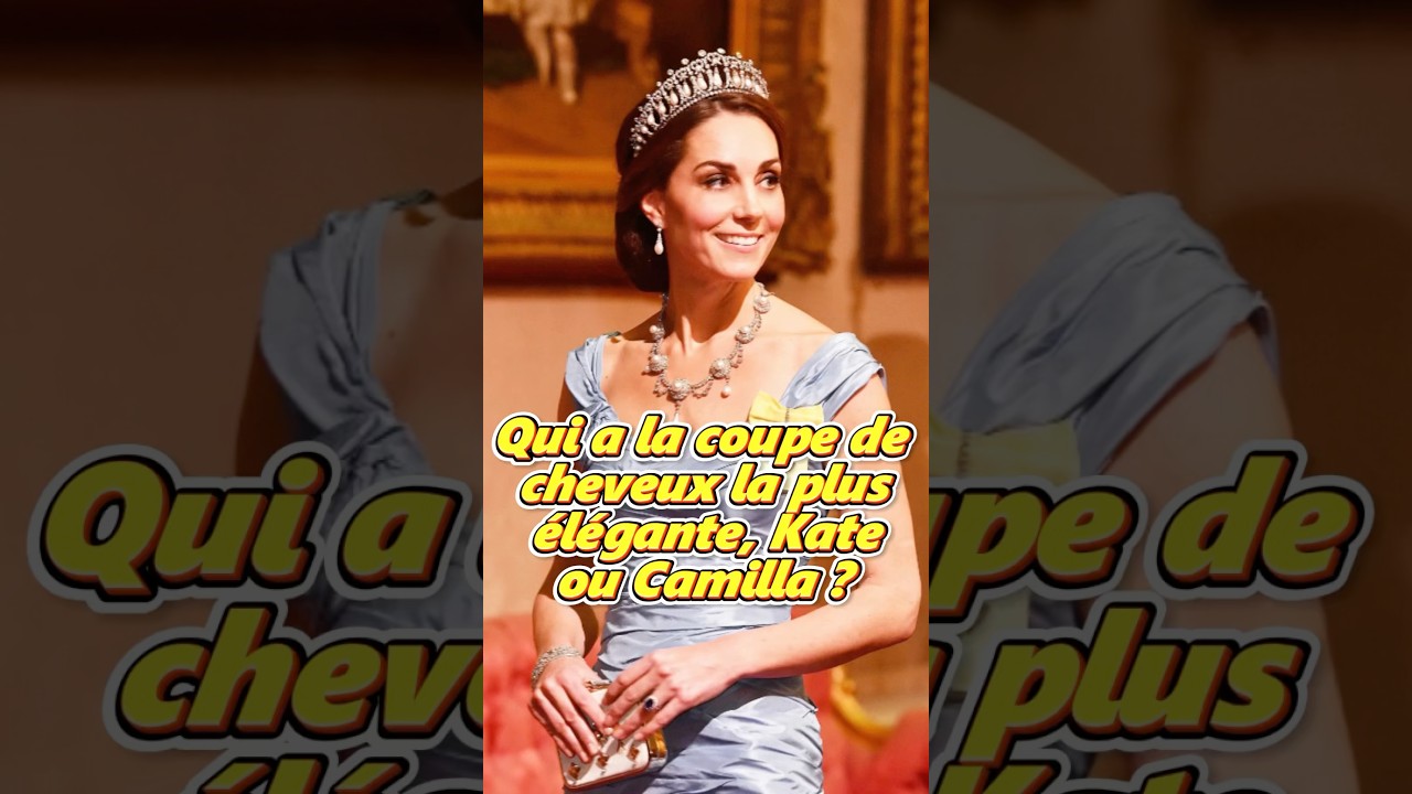 La coiffure de Kate est toujours élégante, tandis que Camilla ressemble à un clown #celebrity