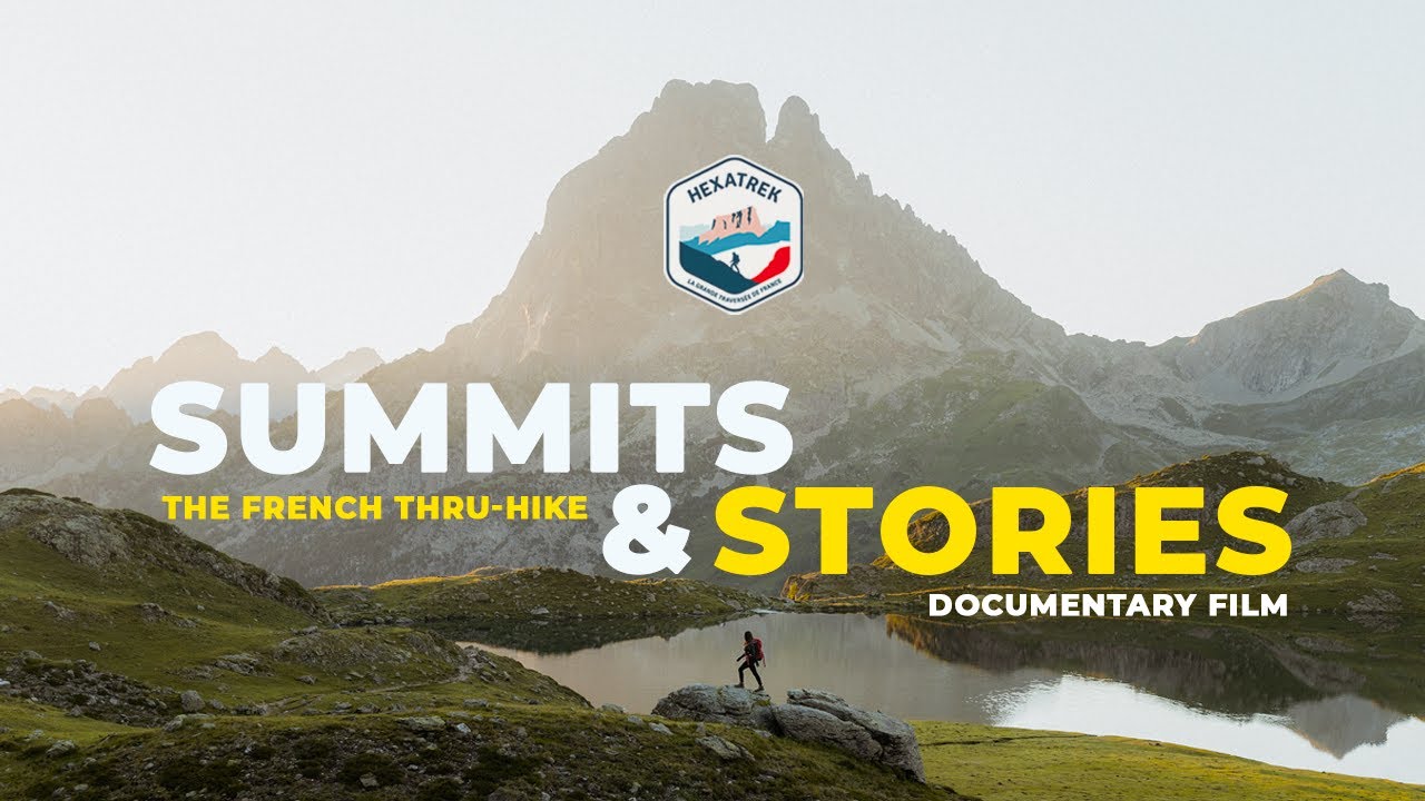 Le Sentier des Sommets : La Grande Randonnée de France | HexaTrek Documentaire