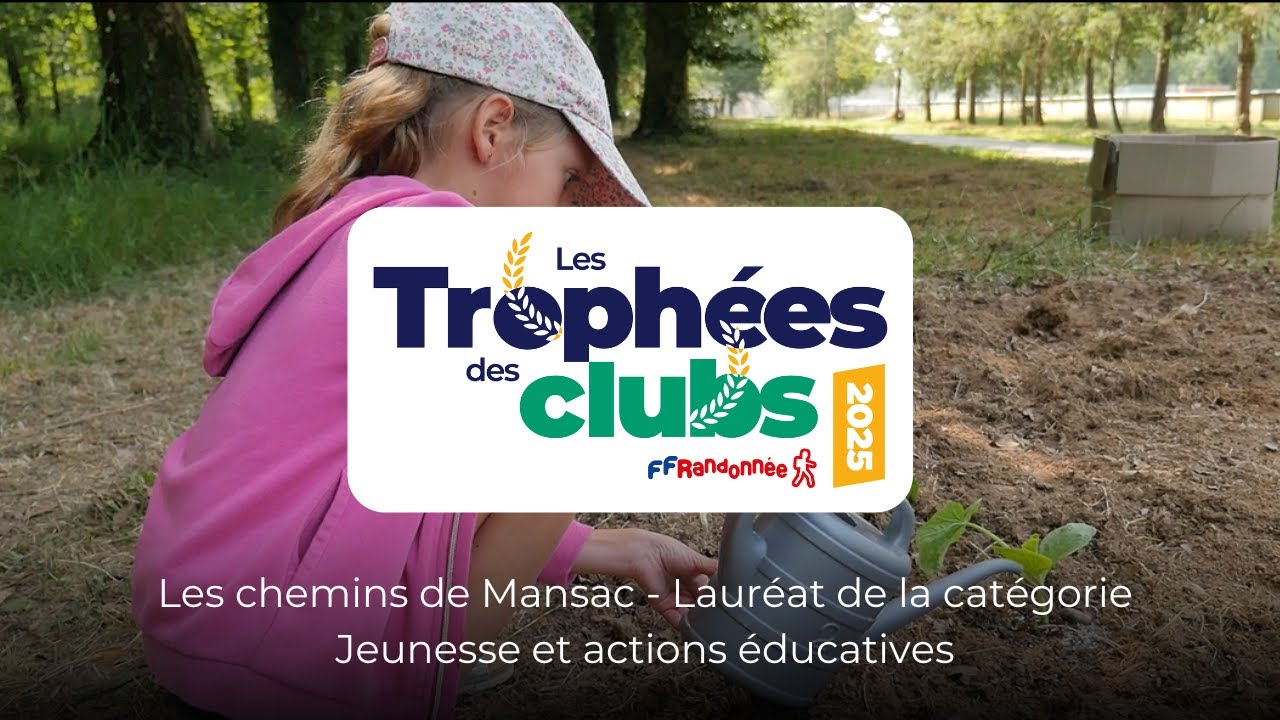 Trophées des Clubs Saison 3 – Episode 2 : Un sentier, une école, des senteurs